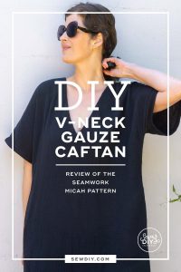 Read more about the article DIY V Neck Kaftan – Seamwork Micah Review